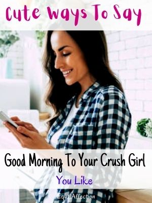 Cute Ways To Say Good Morning To Her