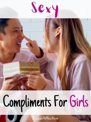 Sexy Compliments For Girls To Turn Her On