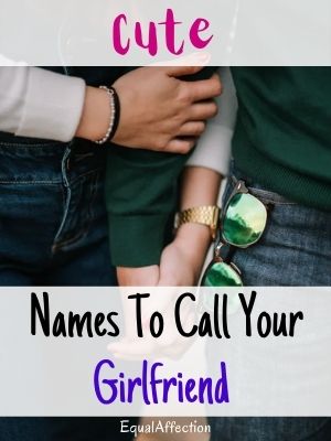 Classic Cute Nicknames To Call Girlfriend