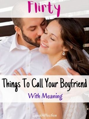 Flirty Things To Call Your Boyfriend