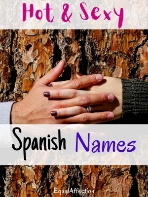 Hot And Sexy Spanish Names