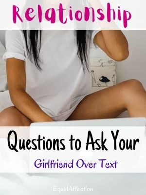 Relationship Questions to Ask Your Girlfriend Over Text