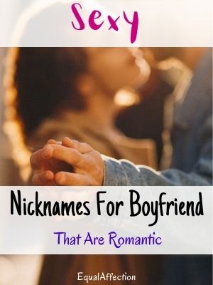 Sexy Nicknames For Boyfriend