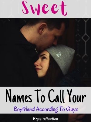 Sweet Names To Call Your Boyfriend