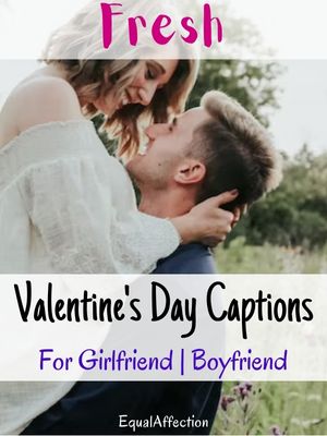 Valentine's Day Captions For Girlfriend 