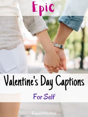 Valentine's Day Captions For Self