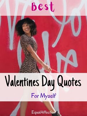 Valentine's Day Quotes For Myself