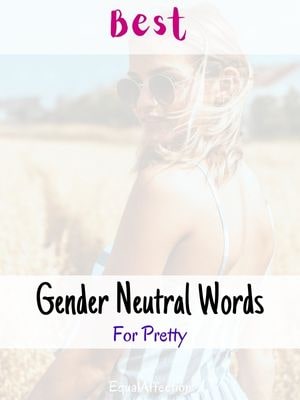 Gender Neutral Words For Pretty