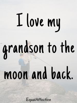 Short Love Quotes For Grandson