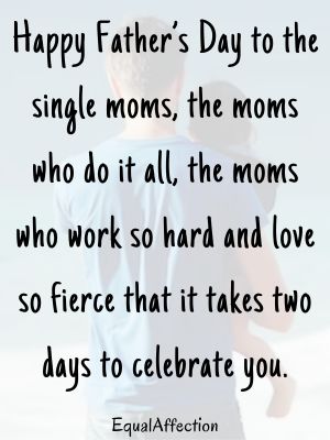 Happy Father's Day To All The Single Moms Pulling Double Duty