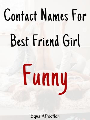 Contact Names For Best Friend Girl Funny