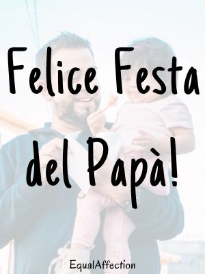 Happy Fathers Day Wishes In Italian