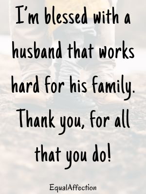 Hard Working Husband And Father Quotes