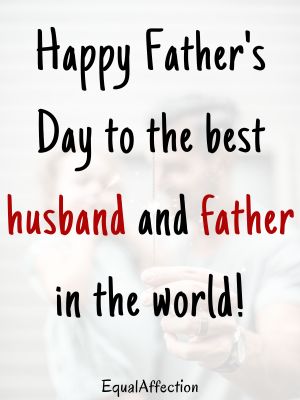 Short Happy Fathers Day Message To My Husband