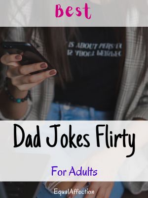 Best Dad Jokes Flirty For Adults