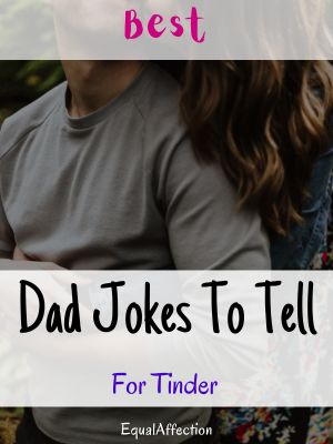 Best Dad Jokes For Tinder