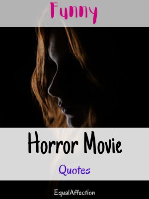 Horror Movie Quotes Funny