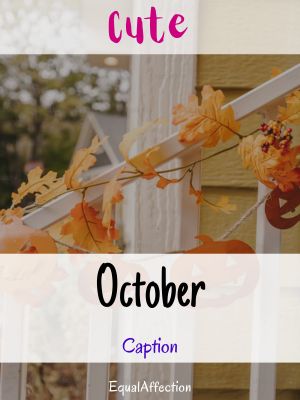 Cute October Captions