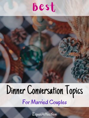 Dinner Conversation Topics For Married Couples