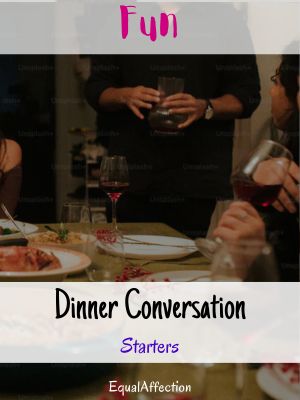 Fun Dinner Conversation Starters