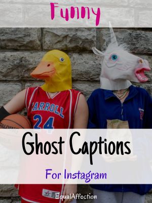 Funny Ghost Captions For Instagram