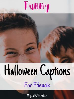 Funny Halloween Captions For Friends