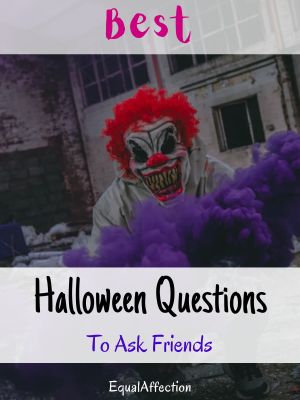 Halloween Questions To Ask Friends