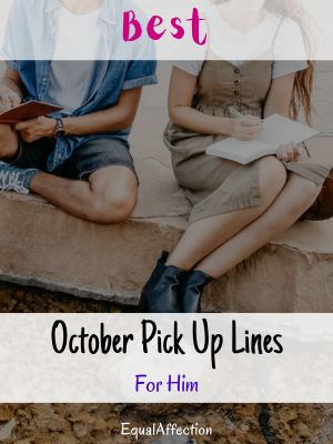 October Pick Up Lines For Him