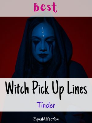 Witch Pick Up Lines Tinder