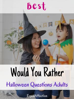 Would You Rather Halloween Questions Adults