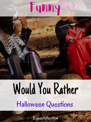 Would You Rather Halloween Questions Funny